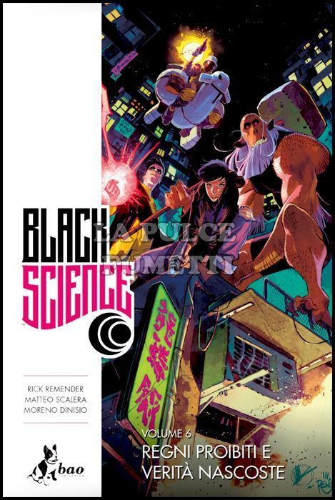 BLACK SCIENCE #     6: REGNI PROIBITI E VERITÀ NASCOSTE